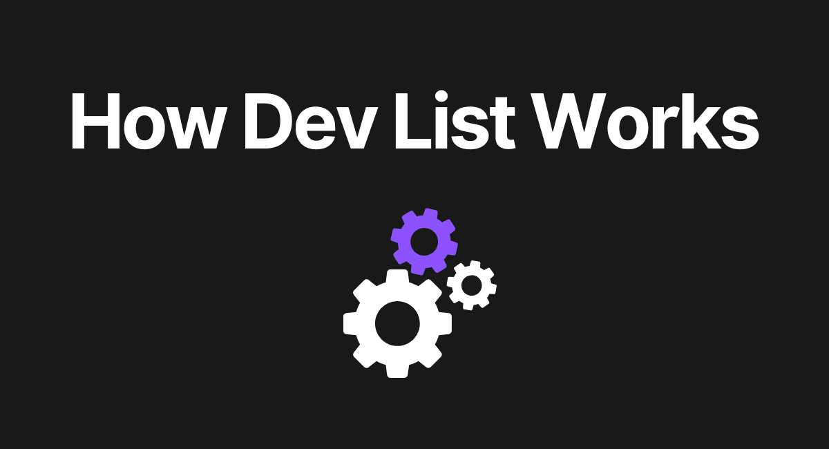 How Dev List Works